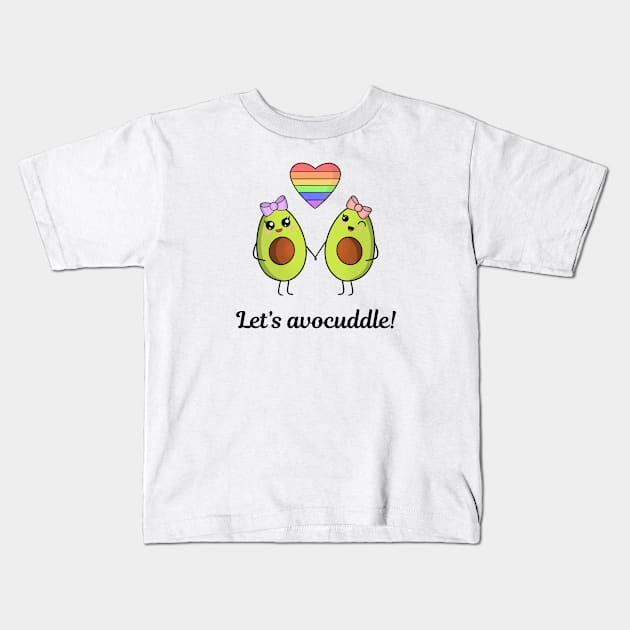 Let’s avocuddle  - cute kawaii lesbian avocados Kids T-Shirt by Cute_but_crazy_designs